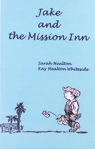 Jake and The Mission Inn