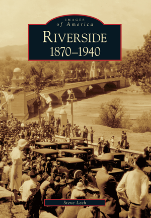 Riverside 1870-1940, Images of America