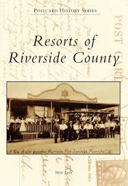 Resorts of Riverside County, Postcard History Series