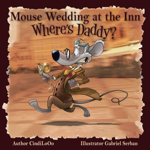 Mouse Wedding at the Inn Where's Daddy?